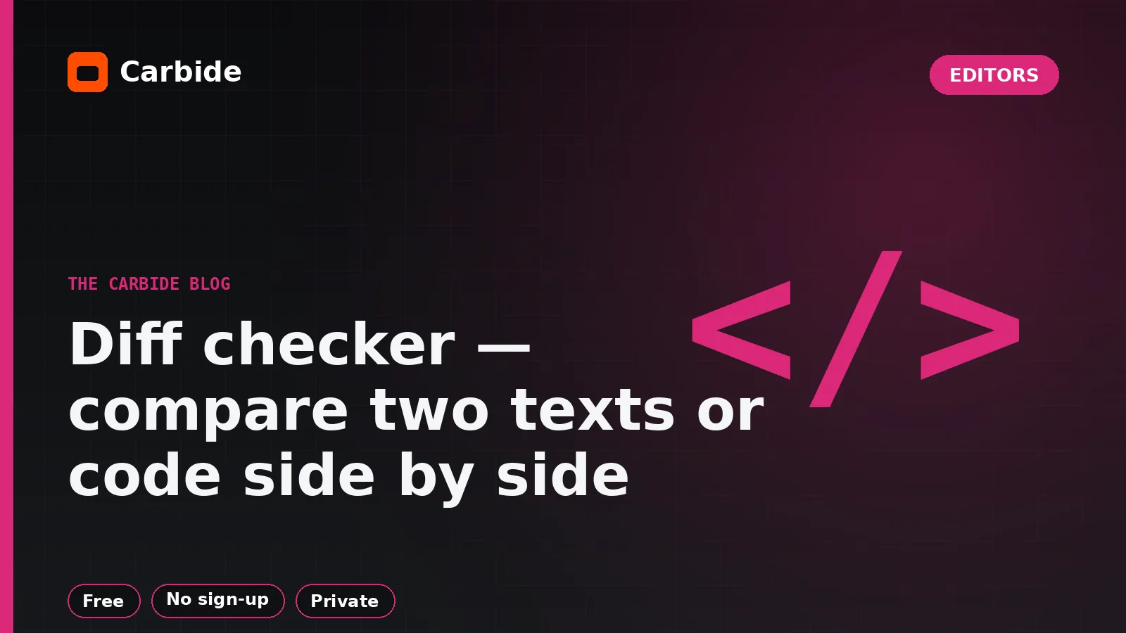Diff checker — compare two texts or code side by side — Carbide blog illustration, Editors