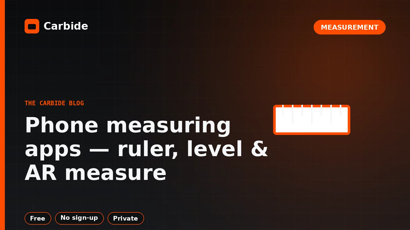 Phone measuring apps — ruler, level & AR measure — Carbide blog illustration, Measurement