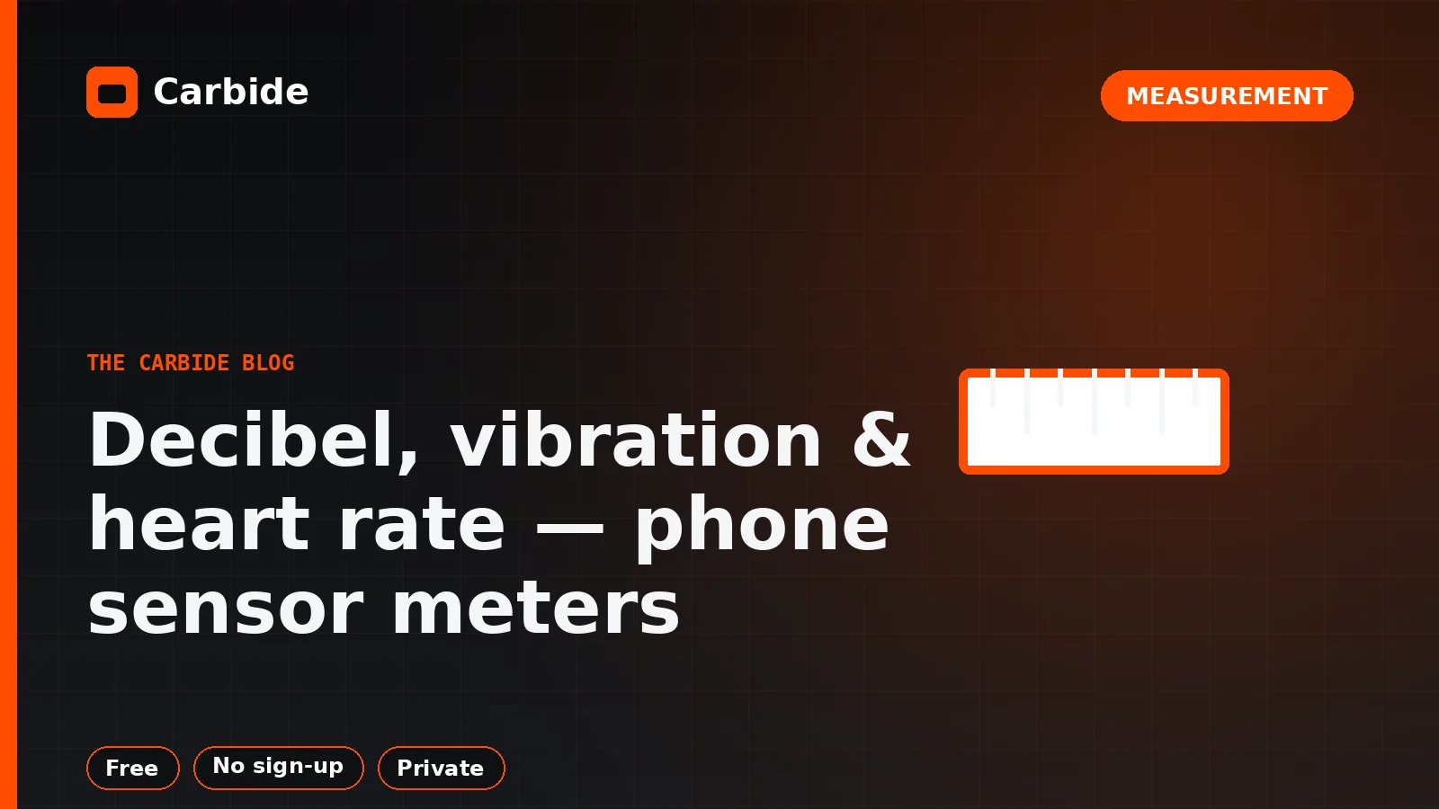 Decibel, vibration & heart rate — phone sensor meters — Carbide blog illustration, Measurement